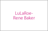 LuLaRoe - Rene Baker